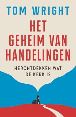 Het geheim van Handelingen - Tom Wright - ebook Het geheim van Handelingen - Tom Wright - ebook