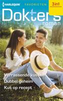 Verrassende kussen / Dubbel geheim / Kus op recept - Alison Roberts, Josie Metcalfe, Sarah Morgan - eBook (9789402550696) - thumbnail