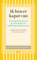 Ik ben er kapot van - Carlo Mittendorf, Ellen Muller - Paperback (9789461051622) - thumbnail