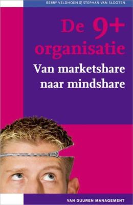 De 9+ organisatie - Berry Veldhoen, Stephan van Slooten - ebook