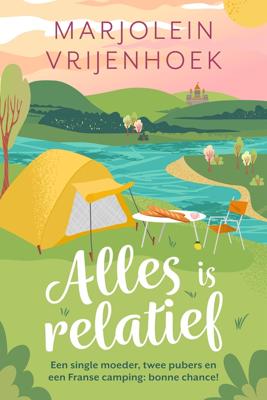 Alles is relatief - Marjolein Vrijenhoek - ebook