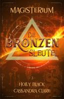 Magisterium 3 - De Bronzen Sleutel - Cassandra Clare, Holly Black - Paperback (9789048849499) - thumbnail