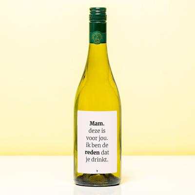 Wijnfles Jij bent de reden dat ze drinkt - Wit (Sauvignon Blanc)