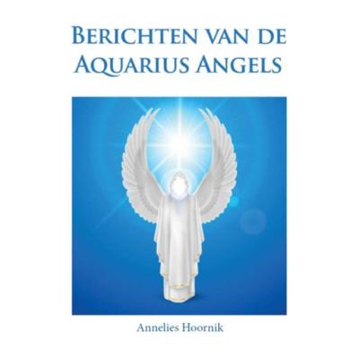 Berichten van de Aquarius Angels (Hardback)