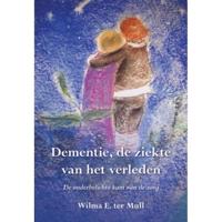 Dementie, de ziekte van het verleden - Wilma E. ter Mull - Paperback (9789089549310) - thumbnail