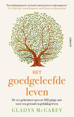 Het goedgeleefde leven - Gladys McGarey - ebook