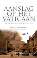 Aanslag op het Vaticaan - Henk Scheermmeijer - eBook (9789491259265) - thumbnail