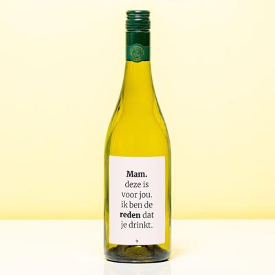 Wijnfles Jij bent de reden dat ze drinkt - Wit (Sauvignon Blanc)