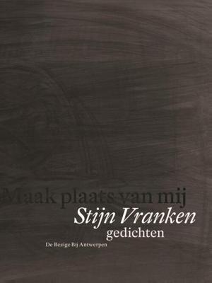 Maak plaats van mij - Stijn Vranken - ebook