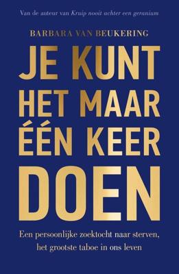 Je kunt het maar één keer doen - Barbara van Beukering - ebook
