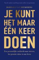 Je kunt het maar één keer doen - Barbara van Beukering - ebook - thumbnail