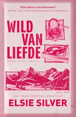 Wild van liefde - Elsie Silver - ebook Wild van liefde - Elsie Silver - ebook