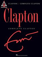Hal Leonard - Eric Clapton: Complete Clapton - thumbnail