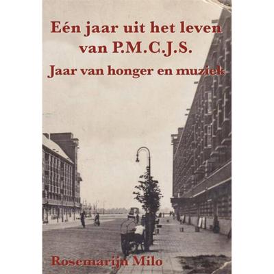 Eén jaar uit het leven van P.M.C.J.S. (Paperback)