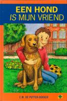 Een hond is mijn vriend - C.M. de Putter-Dekker - ebook - thumbnail