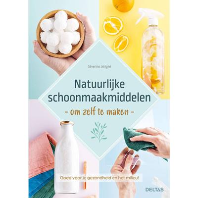 Natuurlijke schoonmaakmiddelen om zelf te maken (Paperback)