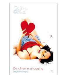 De ultieme uitdaging - Stephanie Bond - ebook