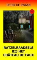 Ratzelraadsels bij het Château de Faux - Peter de Zwaan - ebook - thumbnail