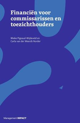 Financiën voor commissarissen en toezichthouders - Mieke Pigeaud-Wijdeveld, Carla van der Weerdt-Norder - ebook
