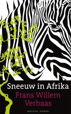 Sneeuw in Afrika - Frans Willem Verbaas - ebook