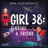 Girl 38: Finding a Friend - thumbnail