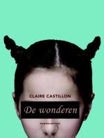 De wonderen - Claire Castillon - ebook - thumbnail