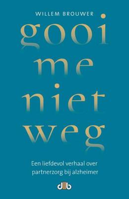Gooi me niet weg (Paperback)