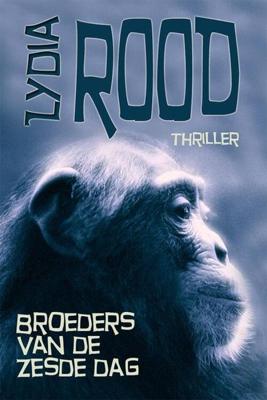 Broeders van de zesde dag - Lydia Rood - ebook