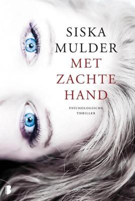 Met zachte hand - Siska Mulder - ebook