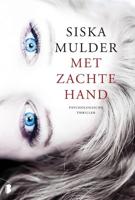 Met zachte hand - Siska Mulder - ebook - thumbnail