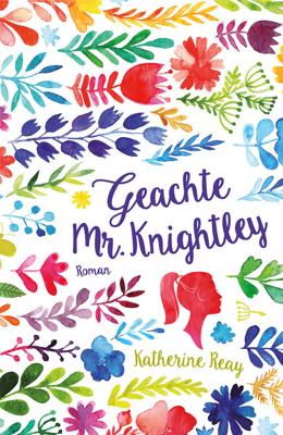 Geachte Mr. Knightley - Katherine Reay - ebook