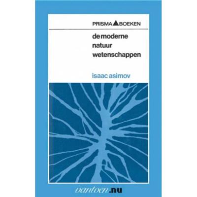 I.  Asimov Vantoen.nu   Moderne natuurwetenschappen IV