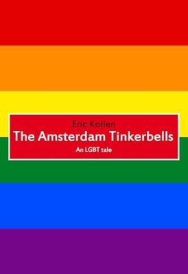The Amsterdam Tinkerbells - Eric Kollen - ebook