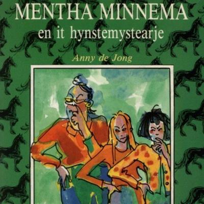 Mentha Minnema en it hynstemystearje Mentha Minnema en it hynstemystearje