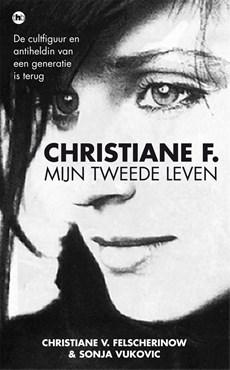 Christiane F., Mijn Tweede Leven - Christiane V. Felscherinow - eBook (9789044345100)