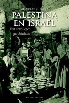 Palestina en Israël - Meindert Dijkstra - ebook