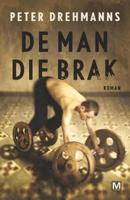 De man die brak - Peter Drehmanns - ebook - thumbnail