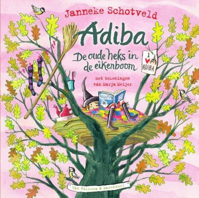 Adiba, de oude heks in de eikenboom (Hardback)