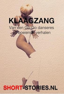 Klaagzang van een G0-Go danseres - Thomas Tolnay, Nicholas Royle, Richard Matheson, Ray Bradbury, Gabriel Ernst, Susan Sonatag, Michail Saltikov, Robert Sh - ebook Klaagzang van een G0-Go danseres - Thomas Tolnay, Nicholas Royle, Richard Matheson, Ray Bradbury, Gabriel Ernst, Susan Sonatag, Michail Saltikov, Robert Sh - ebook