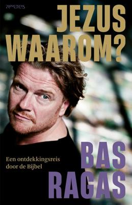 Jezus, waarom? - Bas Ragas - ebook