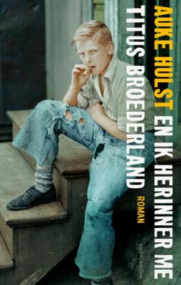 En ik herinner me Titus Broederland (Paperback)