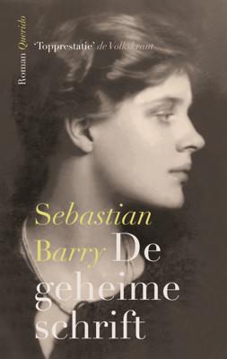 De geheime schrift - Sebastian Barry - eBook (9789021439389)