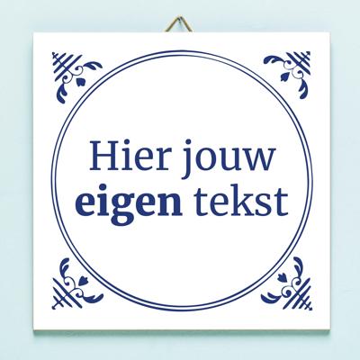 Gepersonaliseerd Tegeltje Met Eigen Tekst Gepersonaliseerd Tegeltje Met Eigen Tekst