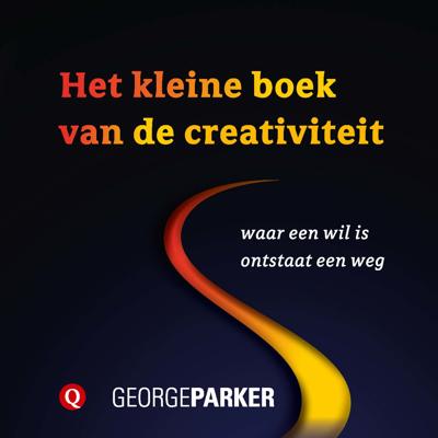 Het kleine boek van de creativiteit - George Parker - ebook