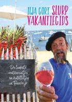 Slurp vakantiegids - Ilja Gort - Paperback (9789082522051) - thumbnail