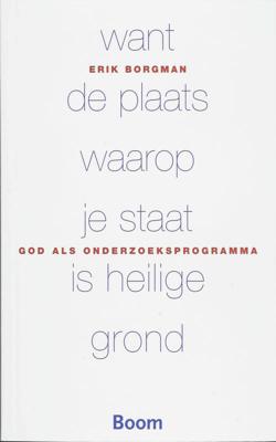 Want de plaats waarop je staat is heilige grond (Paperback)