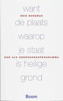 Want de plaats waarop je staat is heilige grond (Paperback) - thumbnail