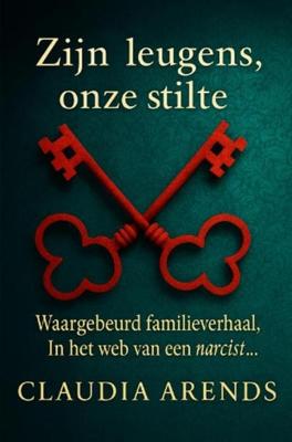 Zijn leugens, onze stilte - Claudia Arends - ebook