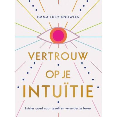 Vertrouw op je intuïtie (Hardback)