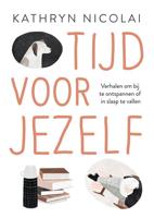 Tijd voor jezelf - Kathryn Nicolai - eBook (9789024592975) - thumbnail